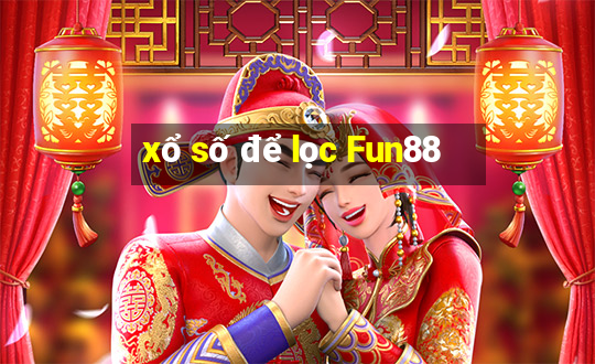 xổ số để lọc Fun88