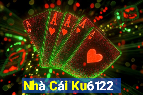 Nhà Cái Ku6122