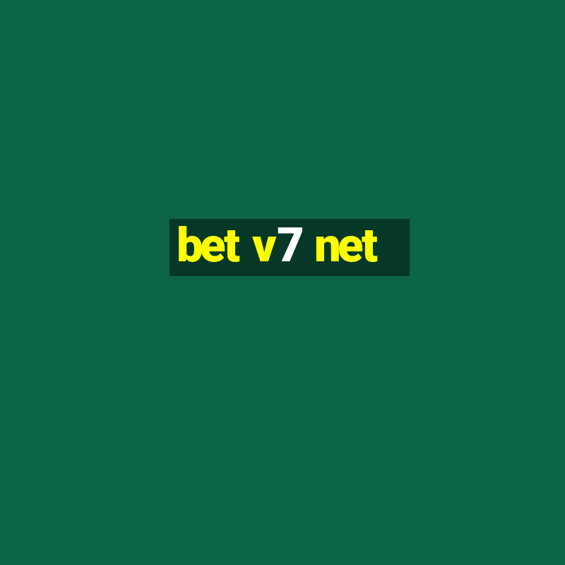 bet v7 net