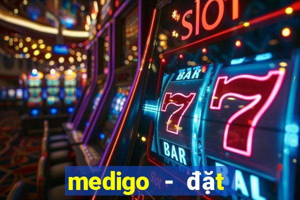 medigo - đặt thuốc có ngay