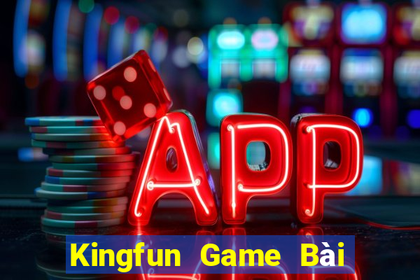 Kingfun Game Bài Giải Trí