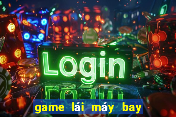 game lái máy bay mô phỏng