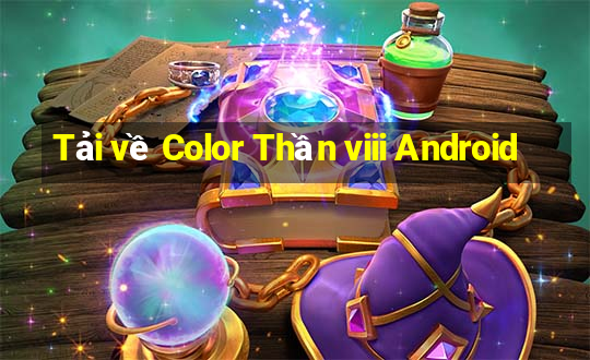 Tải về Color Thần viii Android