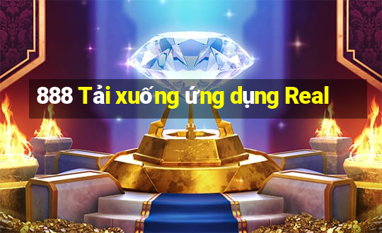 888 Tải xuống ứng dụng Real