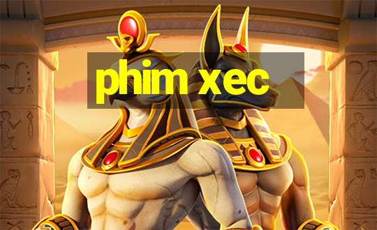 phim xec