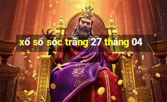 xổ số sóc trăng 27 tháng 04