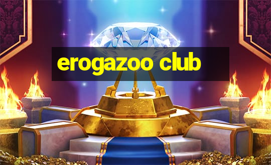 erogazoo club