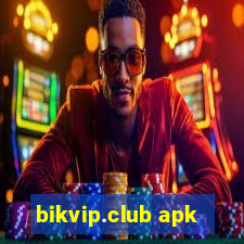 bikvip.club apk