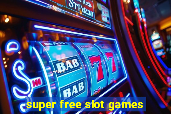 super free slot games