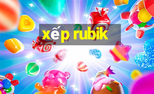 xếp rubik