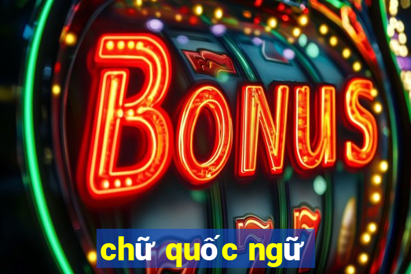 chữ quốc ngữ