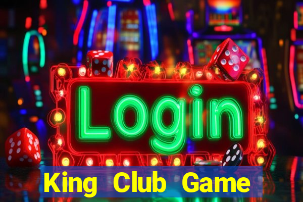 King Club Game Bài Miễn Phí