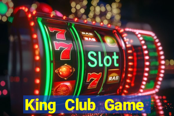 King Club Game Bài Miễn Phí