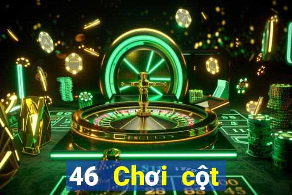 46 Chơi cột màu trời và đất