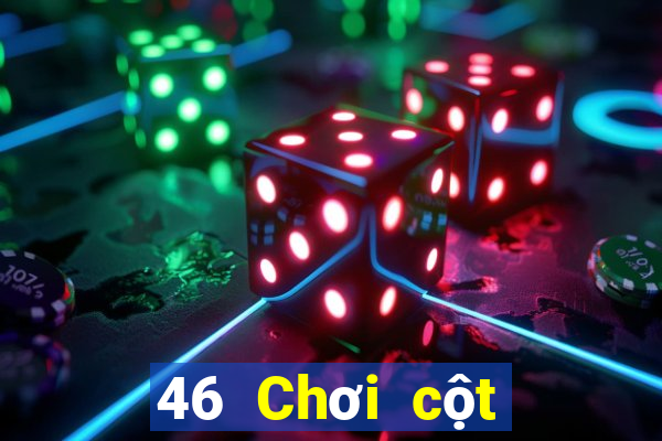 46 Chơi cột màu trời và đất