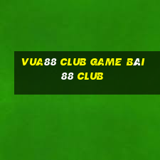 Vua88 Club Game Bài 88 Club