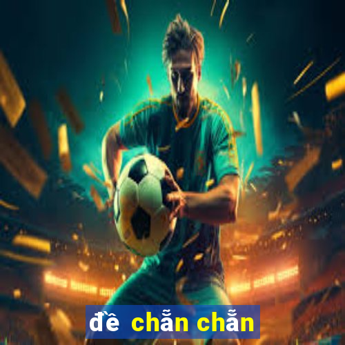 đề chẵn chẵn