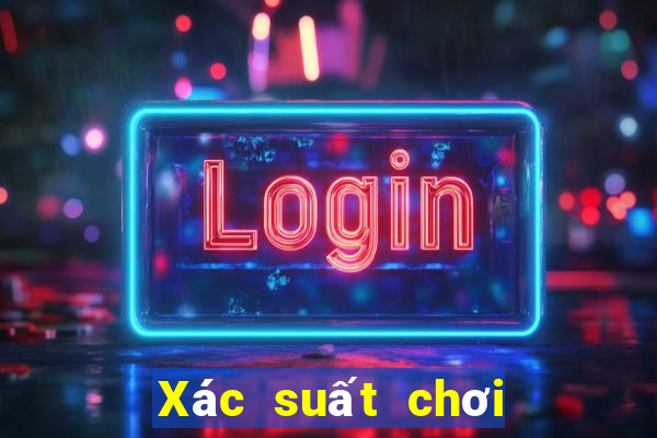 Xác suất chơi 3 cây