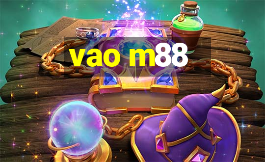 vao m88