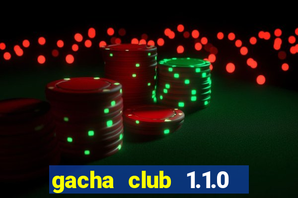 gacha club 1.1.0 download pc