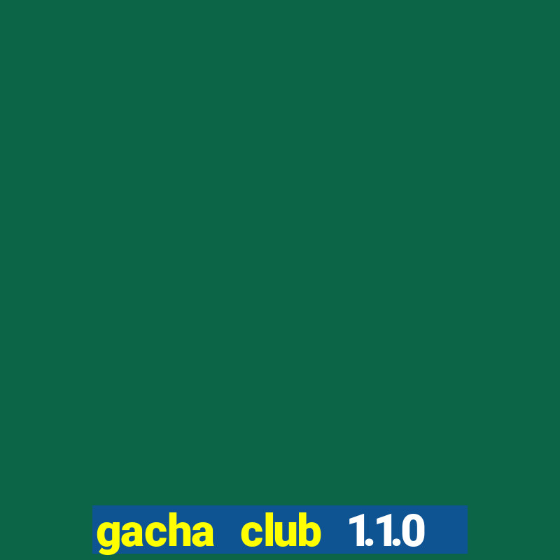 gacha club 1.1.0 download pc