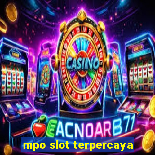 mpo slot terpercaya