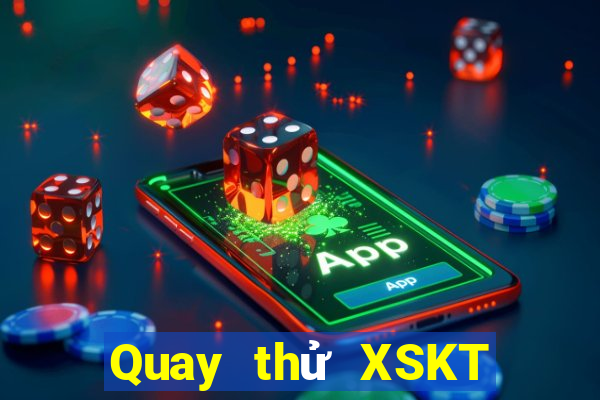 Quay thử XSKT ngày 24