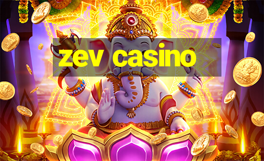 zev casino