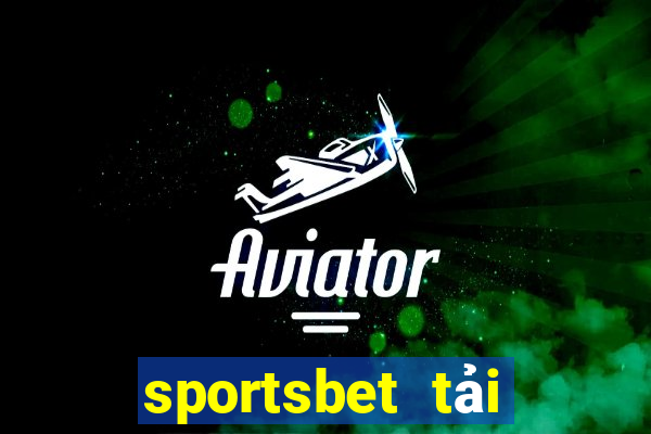 sportsbet tải xuống app