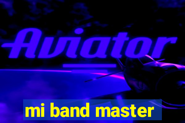 mi band master