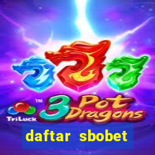 daftar sbobet casino online