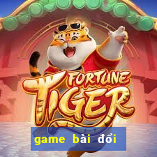 game bài đổi thưởng 3d