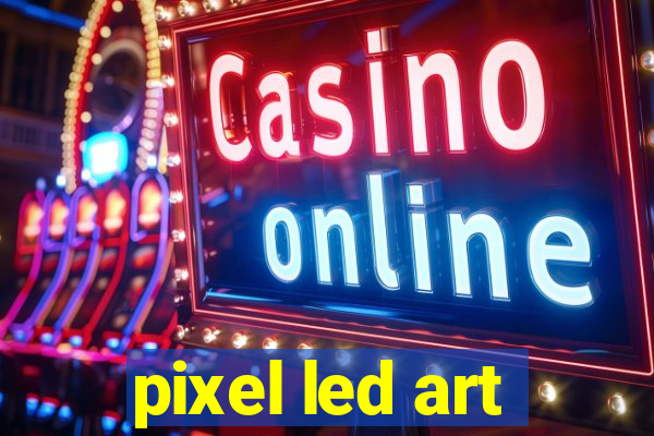 pixel led art