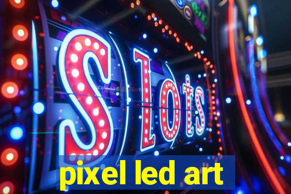 pixel led art