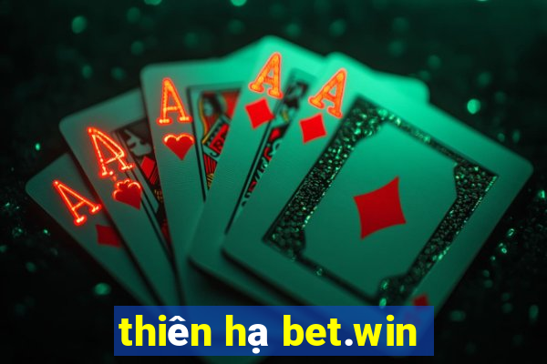 thiên hạ bet.win