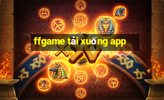 ffgame tải xuống app