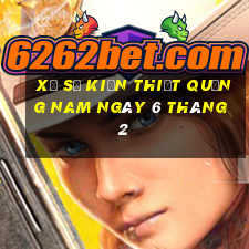 xổ số kiến thiết quảng nam ngày 6 tháng 2