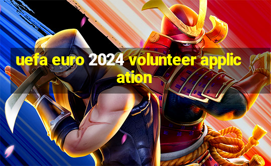 uefa euro 2024 volunteer application