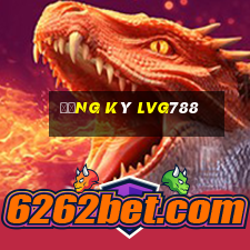 đăng ký lvg788