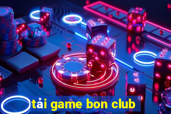 tai game bon club