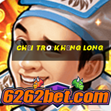 chơi trò khủng long