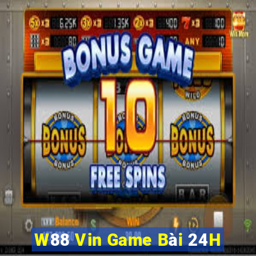 W88 Vin Game Bài 24H