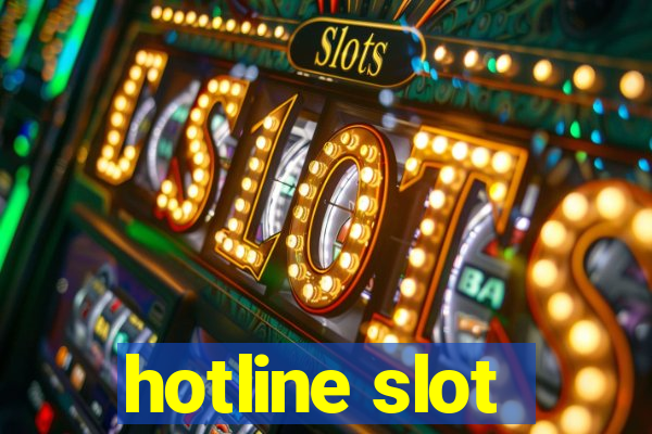 hotline slot