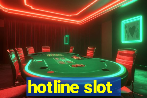 hotline slot