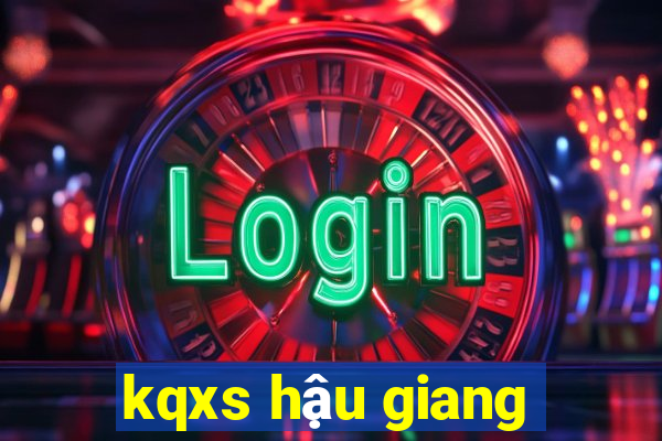 kqxs hậu giang