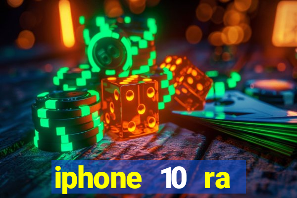 iphone 10 ra đời năm nào