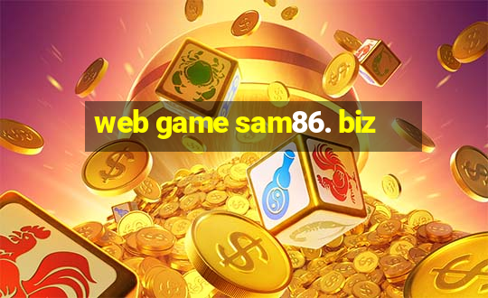 web game sam86. biz