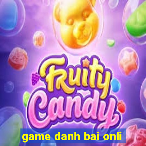 game danh bai onli