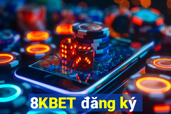 8KBET đăng ký