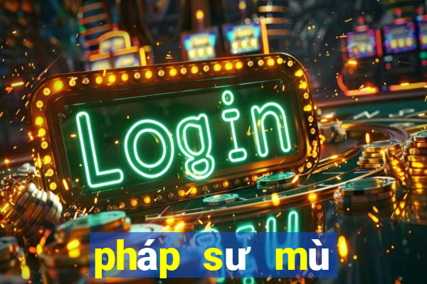 pháp sư mù miễn phí